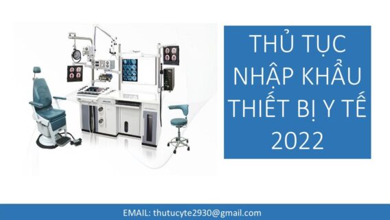 Nhập Khẩu Thiết Bị Y Tế 2022 Cần Gì?