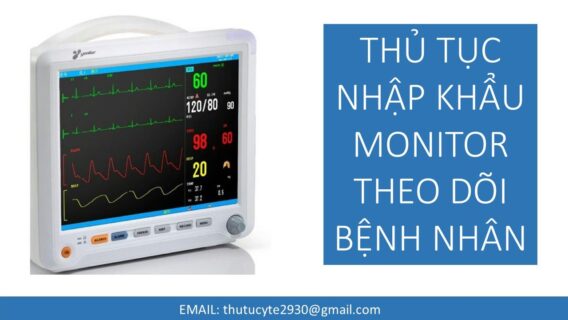 THỦ TỤC NHẬP KHẨU MONITOR THEO DÕI BỆNH NHÂN