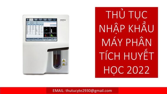 Thủ Tục Nhập Máy Phân Tích Huyết Học 2022