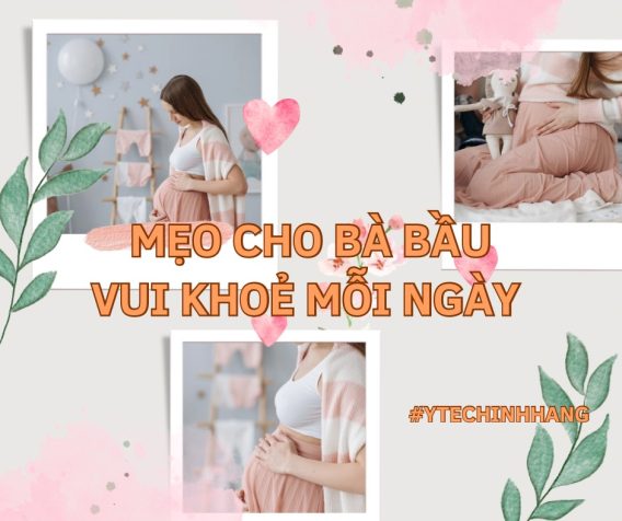 Mẹo Cho Bà Bầu Vui Khỏe Mỗi Ngày