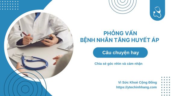 Phỏng Vấn Bệnh Nhân Tăng Huyết Áp Tập 16