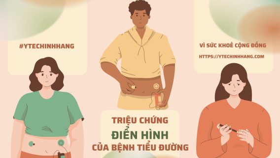 Triệu Chứng Điển Hình Của Bệnh Tiểu Đường