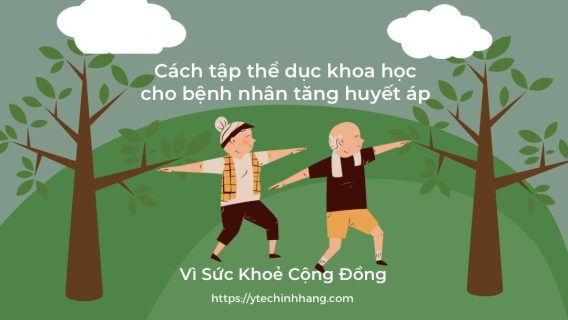 Cách Tập Thể Dục Khoa Học Cho Bệnh Nhân Cao Huyết Áp