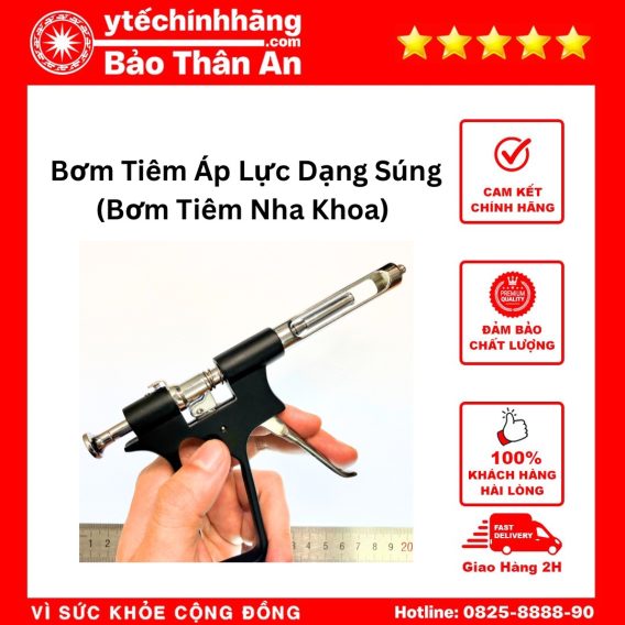 Bơm Tiêm Áp Lực Dạng Súng