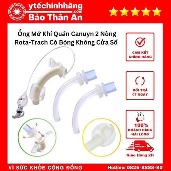 Ống Mở Khí Quản Canuyn 2 Nòng Rota-Trach Có Bóng Không Cửa Sổ