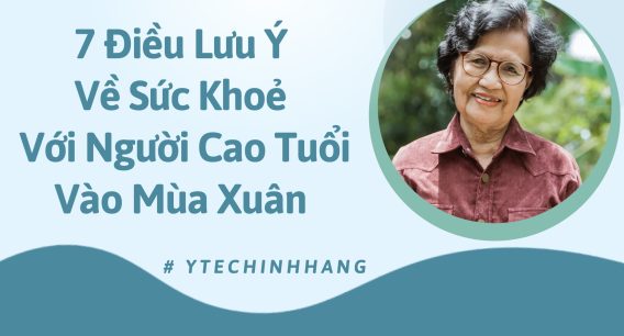 7 Dieu Luu Y Ve Suc Khoe Voi Nguoi Cao Tuoi Vao Mua Xuan 8