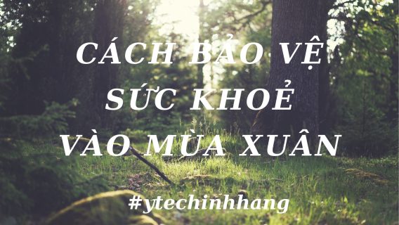 Cach Bao Ve Suc Khoe Vao Mua Xuan