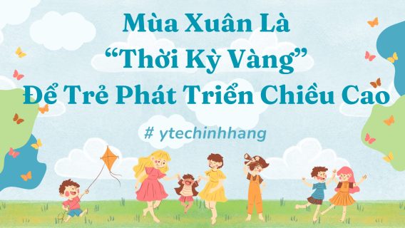 Mua Xuan La Thoi Ky Vang De Tre Phat Trien Chieu Cao 8