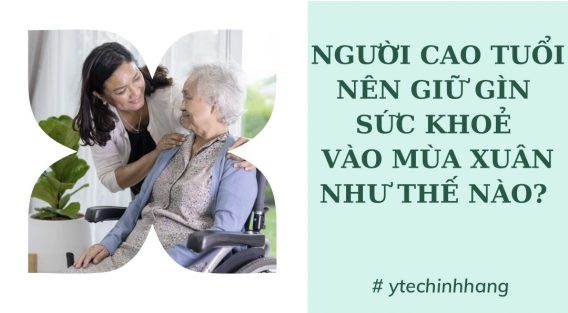 Nguoi Cao Tuoi Nen Giu Gin Suc Khoe Vao Mua Xuan Nhu The Nao