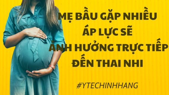 Me Bau Gap Nhieu Ap Luc Se Anh Huong Truc Tiep Den Thai Nhi