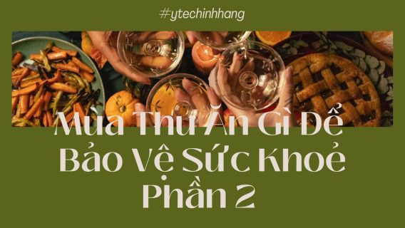 Mua Thu An Gi De Bao Ve Suc Khoe Phan 2 8