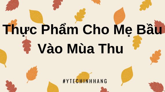 Thuc Pham Cho Me Bau Vao Mua Thu