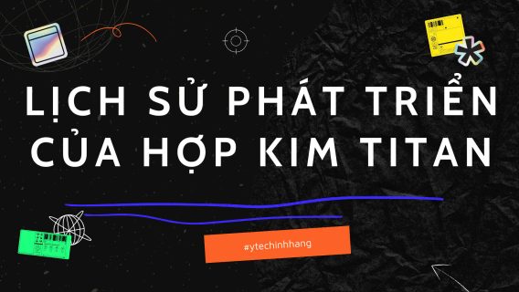 Lich Su Phat Trien Cua Hop Kim Titan 1